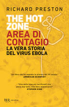 Libro The hot zone. Area di contagio. La vera storia del virus Ebola Richard Preston