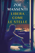Libro Libera come le stelle Zoe Massenti
