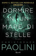Libro Dormire in un mare di stelle. Vol. 2 Christopher Paolini