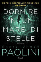 Libro Dormire in un mare di stelle. Vol. 2 Christopher Paolini