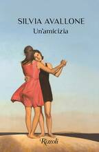 Libro Un' amicizia Silvia Avallone