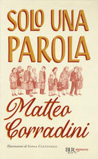 Libro Solo una parola Matteo Corradini