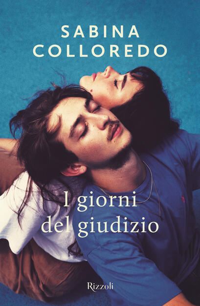 I giorni del giudizio - Sabina Colloredo - Libro - Rizzoli - Narrativa  Ragazzi | IBS