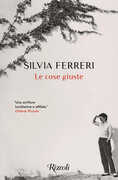 Libro Le cose giuste Silvia Ferreri