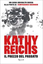 Libro Il prezzo del passato Kathy Reichs