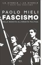 Libro Fascismo. Dalla nascita all'eredità politica Paolo Mieli