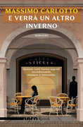 Libro E verrà un altro inverno Massimo Carlotto
