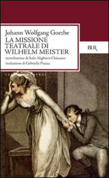 La missione teatrale di Wilhelm Meister.pdf