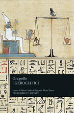 Libro I geroglifici. Testo greco a fronte Orapollo