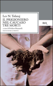 Il prigioniero nel Caucaso-Tre morti. Testo russo a fronte.pdf