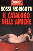 Libro Il catalogo delle amiche Isabella Bossi Fedrigotti