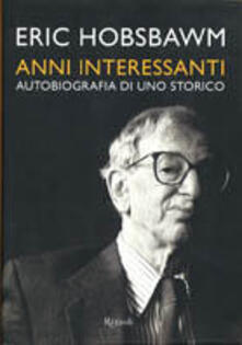 Anni interessanti. Autobiografia di uno storico.pdf