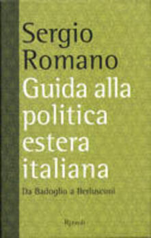 Guida alla politica estera italiana. Da Badoglio a Berlusconi.pdf