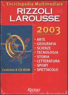 Enciclopedia multimediale Rizzoli Larousse 2003. 8 CD-ROM.pdf