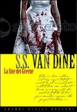 Libro La fine dei Greene S. S. Van Dine