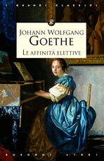 Libro Le affinità elettive Johann Wolfgang Goethe