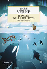 Libro Il paese delle pellicce. Ediz. integrale Jules Verne