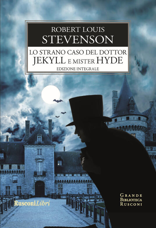 Lo strano caso del Dottor Jekyll e Mister Hyde. Ediz. integrale Robert Louis Stevenson Libro Lo strano caso del Dottor Jekyll e Mister Hyde. Ediz. integrale Robert Louis Stevenson Libro