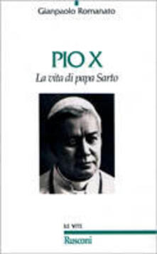 Pio X. La vita di papa Sarto.pdf