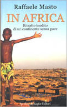 In Africa. Ritratto inedito di un continente senza pace.pdf
