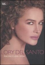 Libro Piacere è una sfida Lory Del Santo