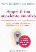 Libro Scopri il tuo quoziente emotivo Travis Bradberry Jean Greaves