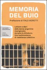 Libro Memoria del buio. Lettere e diari delle donne argentine imprigionate durante la dittatura. Una testimonianza di resistenza collettiva
