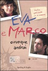 Libro Ovunque andrai. I Cesaroni Eva e Marco