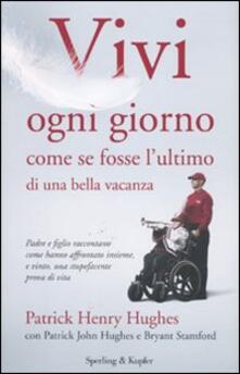 Vivi ogni giorno come se fosse lultimo di una bella vacanza.pdf