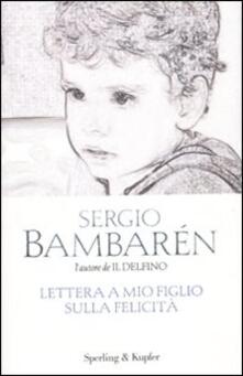 Lettera a mio figlio sulla felicità.pdf