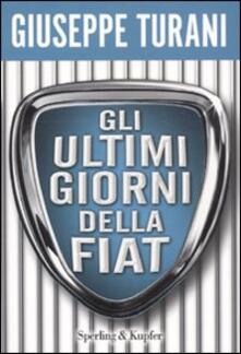 Gli ultimi giorni della Fiat.pdf