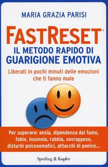 Fastreset®. Il metodo rapido di guarigione emotiva.pdf