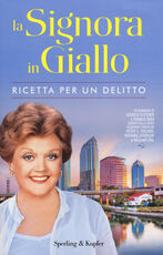 Libro La signora in giallo. Ricetta per un delitto Jessica Fletcher Donald Bain