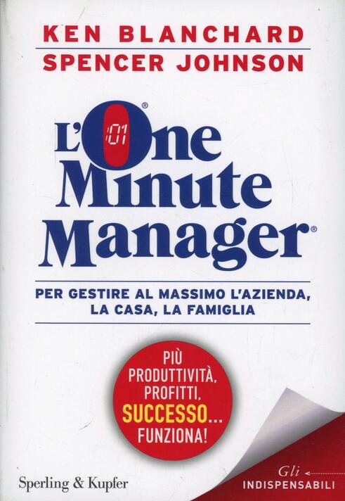 L' one minute manager - Kenneth Blanchard - Spencer Johnson - - Libro