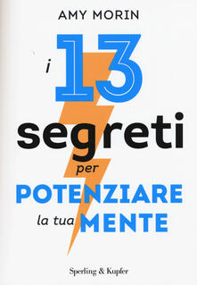 I 13 segreti per potenziare la tua mente.pdf
