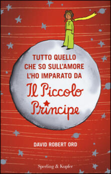 Tutto quello che so sullamore lho imparato da «Il Piccolo Principe».pdf