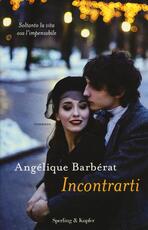 Libro Incontrarti Angélique Barbérat