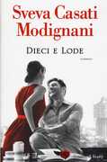 Libro Dieci e lode Sveva Casati Modignani