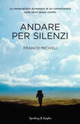 Libro Andare per silenzi Franco Michieli