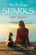 Libro Ogni respiro Nicholas Sparks