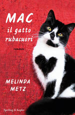 Libro Mac il gatto rubacuori Melinda Metz