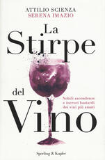 Libro La stirpe del vino Attilio Scienza Serena Imazio