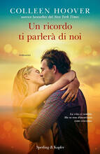 Libro Un ricordo ti parlerà di noi Colleen Hoover