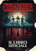 Libro Stranger Things. Il libro ufficiale. Ediz. illustrata Gina McIntyre