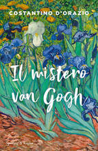 Libro Il mistero Van Gogh Costantino D'Orazio