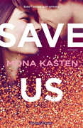 Libro Save Us. Ediz. italiana Mona Kasten