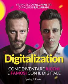 Digitalization. Come diventare ricchi e famosi con il digitale.pdf