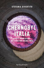 Libro Chernobyl Italia. Segreti, errori ed eroi: una storia non ancora finita Stefania Divertito