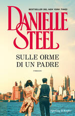 Libro Sulle orme di un padre Danielle Steel