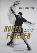 Libro Roger Federer. La biografa definitiva René Stauffer